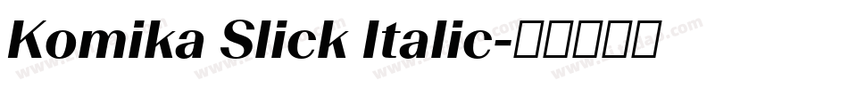 Komika Slick Italic字体转换